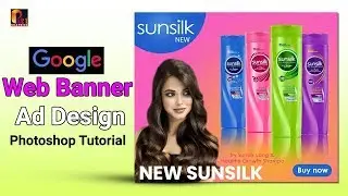 Google web banner ad design - Adobe Photoshop tutorial | Graphics Design Course