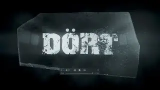 DÖRT Teaser