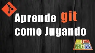 Aprende git como Jugando - learn git branching