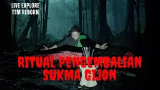 🔴 RITUAL PENGEMBALIAN SUKMA GIJON! KAMPUNG NYI BLORONG #ttmreborn #rajahorrorofficial #hantu