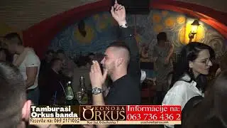 TAMBURAŠI ORKUS BANDA ///2/// INFO REZERVACIJE/ 063 7364362 I 069 2171052. NOVI SAD ORKUS KONOBA.