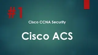 1. Installing CISCO ACS  5.8 on VMware Workstation 12 (Arabic) عربي