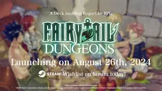 FAIRY TAIL: DUNGEONS - Trailer