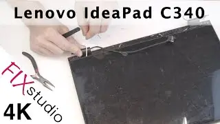 Lenovo IdeaPad C340 - broken hinge [4k]