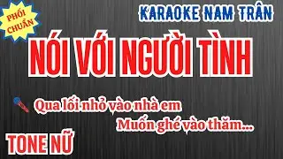 Karaoke Nói Với Người Tình Tone Nữ | Nam Trân