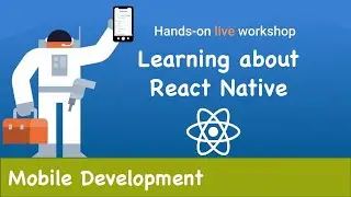 Learn how to implement React Native Mobile application