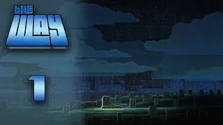 The Way Remastered - Episode 01