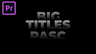 FREE Big Titles 1.0 Template MOGRT for Adobe Premiere Pro 2020 + Tutorial