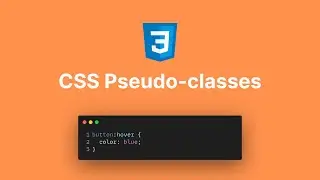 CSS Pseudo-Classes Explained 🎯 | Master :hover, :nth-child, :first-child & More in 25 minutes!