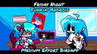 Friday Night Funkin' - Medium Effort Birdapp (Android)