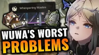 The Worst Problems in Wuthering Waves