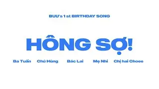 [MV TEASER] HÔNG SỢ! - PUDDING VŨ ft. BALACI, LAISTYLE, SUZYN TRẦN, CHOEE | BUU’s 1st BIRTHDAY SONG