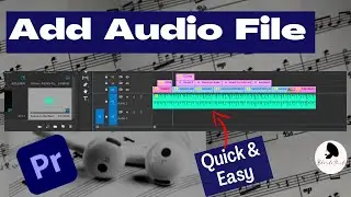 Add Audio Track in Premiere Pro 2021 