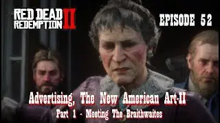 Red Dead Redemption 2 - Episode 52, Advertising, The New American Art II