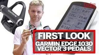 Garmin Edge 1030 & Vector 3 Pedals | First Look | Cycling Weekly