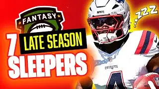 🔥 7 Late Season SLEEPERS To Help Your Fantasy Football Team 🚀 | Fantasy Football Rankings