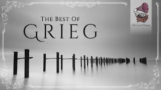 The Best Of Grieg | Romantic Solo Piano Classical Music