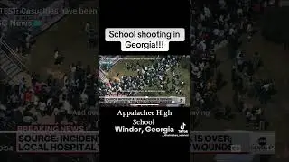 ‼️SCHOOL SHOOTING in Windor, Georgia!