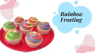 Rainbow Buttercream cupcakes