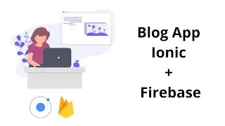 Blog app demo - Ionic + Firebase(Link in description)