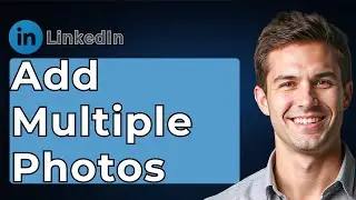 How To Add Multiple Photos In One LinkedIn Post [2025 Guide]