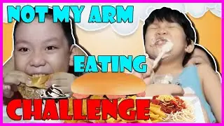 NOT MY ARM CHALLENGE - Eating Foods (from McDonald's)