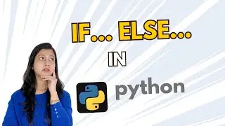 If-Else in Python : The Ultimate Guide