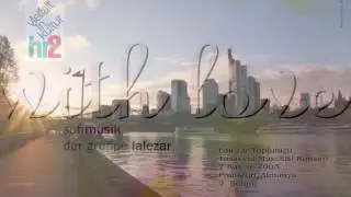 Lalezar Topluluğu Tasavvuf Mûsıkîsi Konseri2  Frankfurt/Almanya