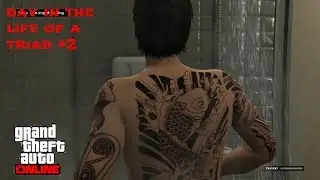 GTA 5 - Day in the life of a Triad #2  (XBOX ONE)