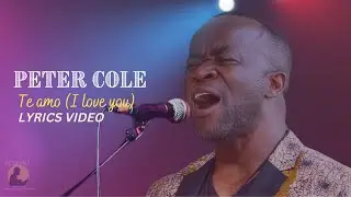 Peter Cole - Te Amo (I love you)