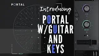 Introducing Output Portal Guitars and Keys