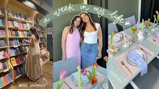 weekly vlog 💌 book shopping, hosting, chatty updates 🌱