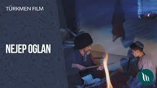 Turkmen film - Nejep oglan | 2020