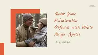 Secure Your Relationship with White Magic Spells