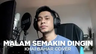 SPIN - MALAM SEMAKIN DINGIN (COVER BY KHAI BAHAR)