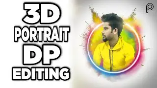 3D Portrait Editing | WhatsApp DP Editing | PicsArt Ring Circle Editing | PicsArt Editing 2021