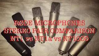 Mic Comparison - Stereo Pairs | RODE NT1 vs. NT1a vs. NT1000