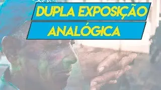 Câmera Velha #16 Dupla Exposição em Analógico