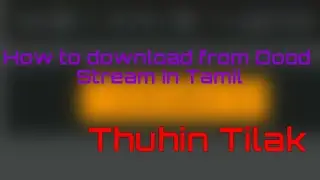 How to download using Dood Stream l Thuhin Tilak
