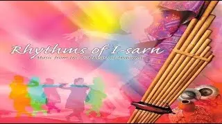 Lum Toey Kiaw Sao • Rhythms of I-sarn • Masters of I-sarn • Chalard Songserm, Mukda Songserm, voices