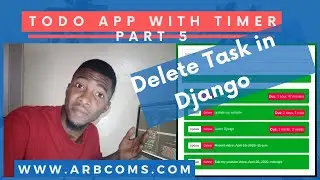 05 HOW TO DO DELETE IN DJANGO - TODO APP WITH  COUNT DOWN TIMER