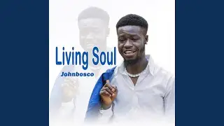 Living Soul