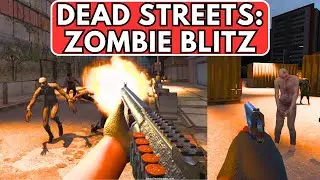 Dead Streets: Zombie Blitz Gameplay | Zombie Survival Games
