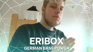 ERIBOX | German Bass Power