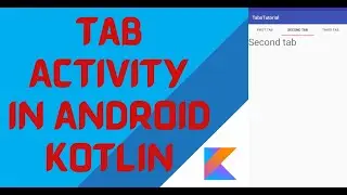 Tab Activity in Android kotlin |  View pager with Tab Layout