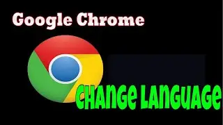 how to change the language in google chrome browser in windows