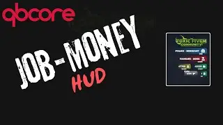 Toxic job-money hud  |  QBCORE  | GTA5 ROLEPLAY  | Toxic Fivem Community