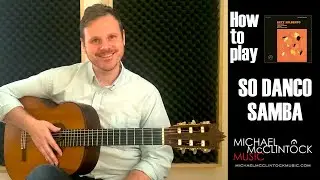 How to play So Danco Samba/Jazz 'n' Samba | Como tocar So Danço Samba | Guitar Tutorial
