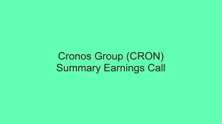 Cronos Group (CRON) Summary Earnings Call
