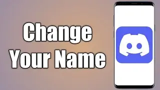 How to Change Your Name on Discord | Simple Tutorial 2022